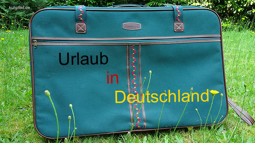 Urlaub in Deutschland Urlaub in Deutschland
