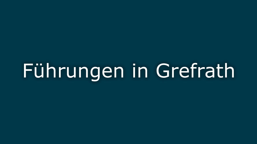 Führungen in Grefrath Führungen in Grefrath