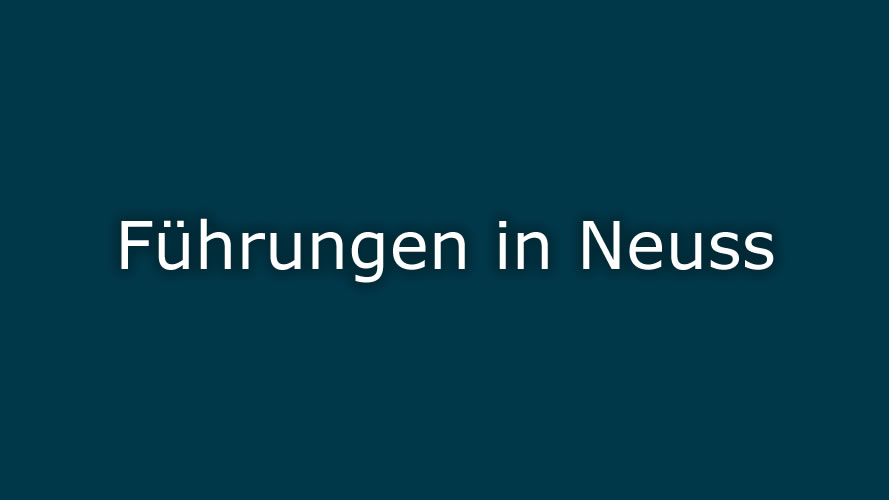Führungen in Neuss Führungen in Neuss