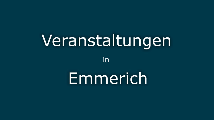 Veranstaltungen Emmerich Veranstaltungen Emmerich