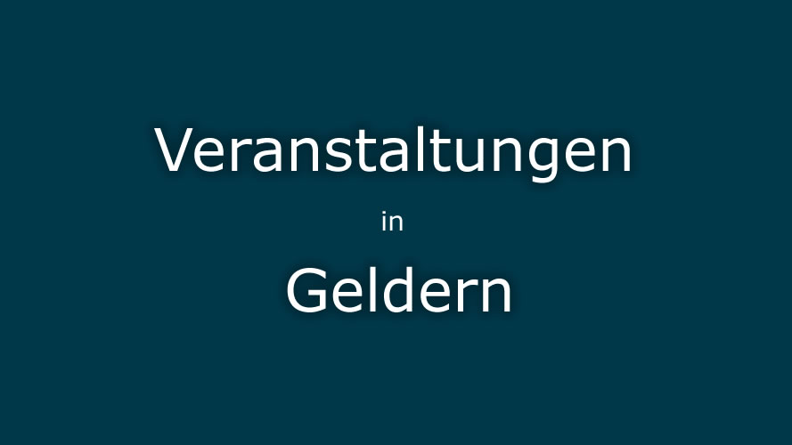 Veranstaltungen Geldern Veranstaltungen Geldern
