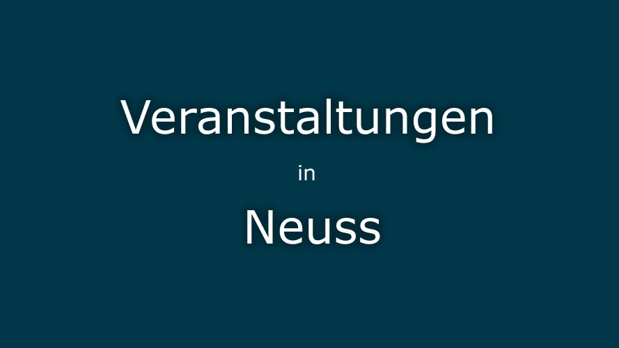 Veranstaltungen Neuss Veranstaltungen Neuss