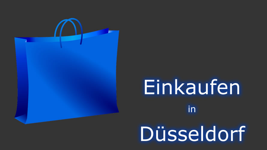 Einkaufen in Düsseldorf Einkaufen in Düsseldorf