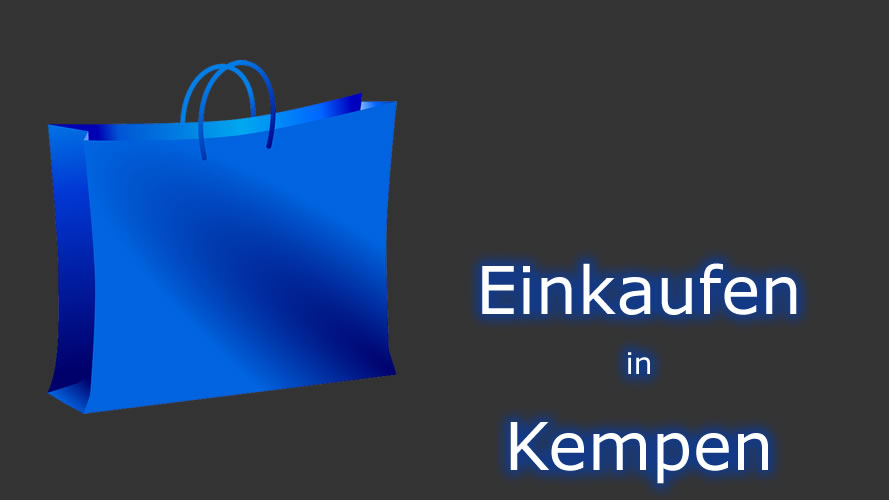 Einkaufen in Kempen Einkaufen in Kempen