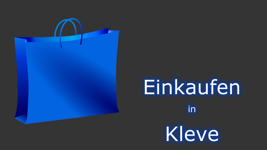 Einkaufen in Kleve Einkaufen in Kleve
