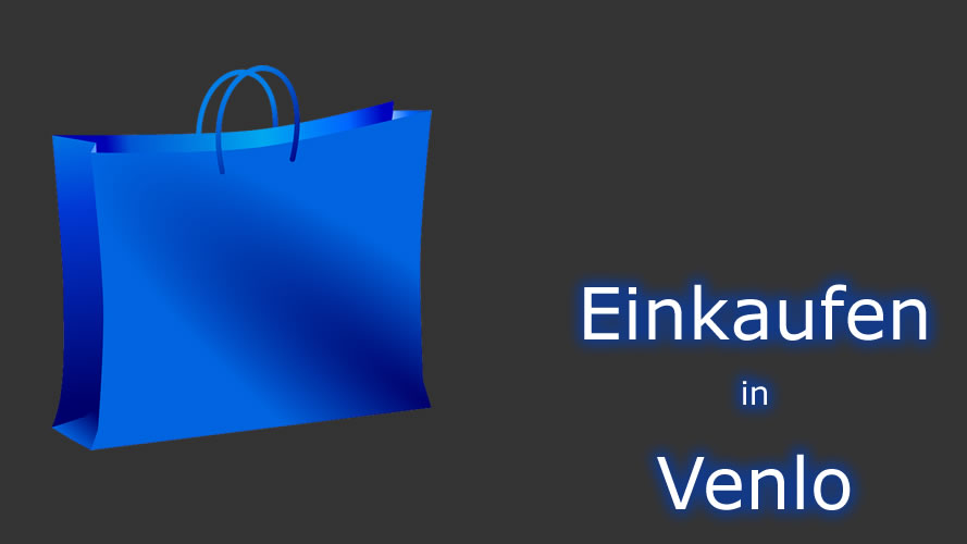 Einkaufen in Venlo Einkaufen in Venlo